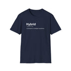 Hybrid Work Definition Humor T-Shirt