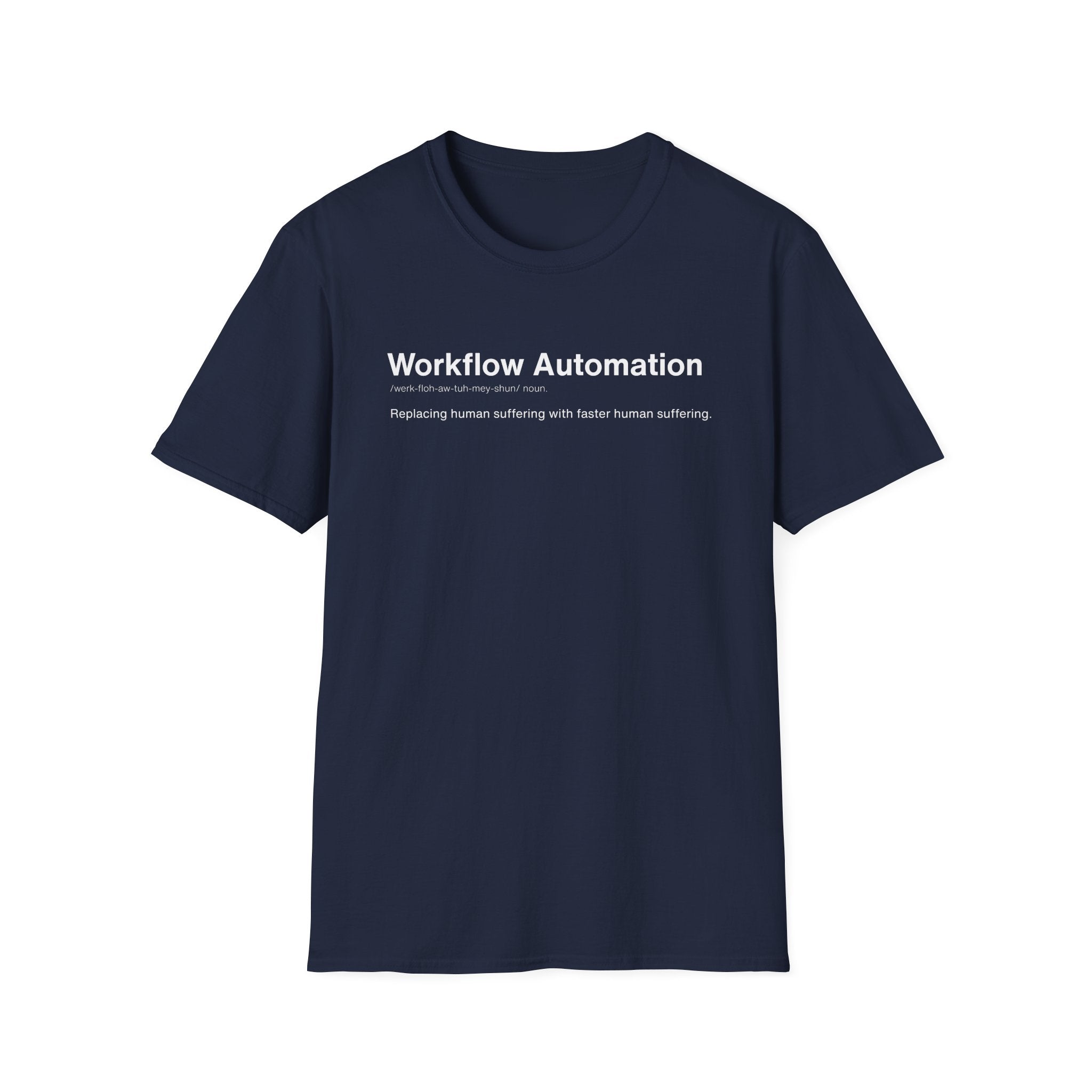 Workflow Automation Definition Humor T-Shirt