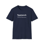 Teamwork Definition Sarcastic T-Shirt