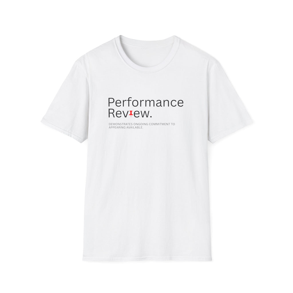 Performance Review Work From Home T-Shirt