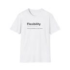 Flexibility Definition Sarcastic Work T-Shirt
