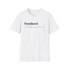 Feedback Definition Corporate Humor T-Shirt