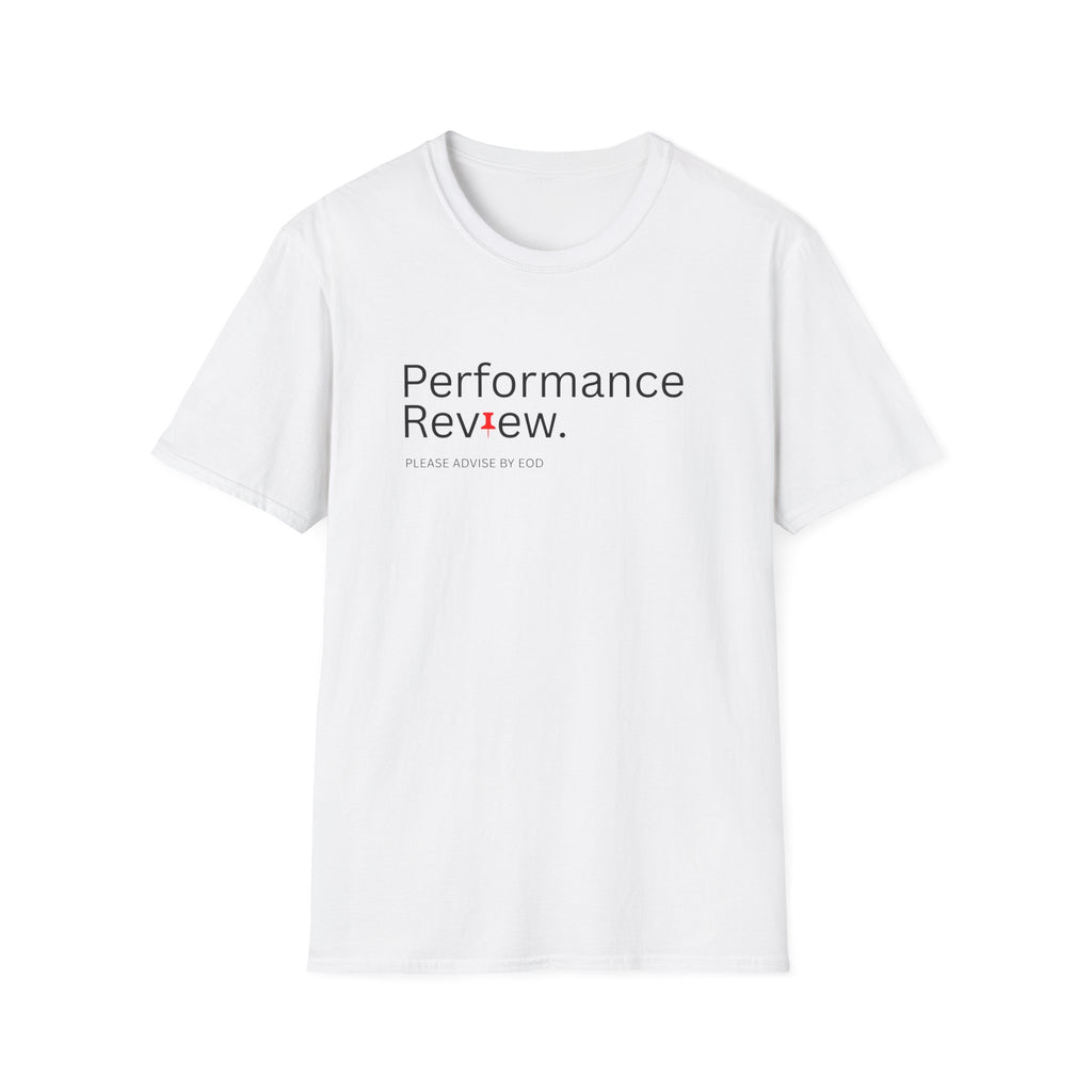 Performance Review Funny Work Email T-Shirt