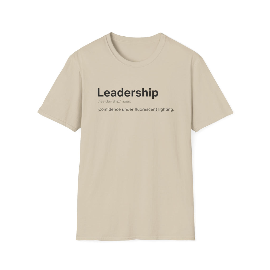 Leadership Definition Corporate Humor T-Shirt